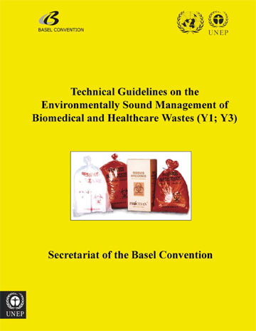 Technical Guidelines on the Environmentally Sound Management of Biomedical and Healthcare Wastes (Y1; Y3) (adopted by COP.6, Dec 2002)